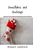 Snowflakes and Stockings