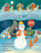 Snowmen at Work
