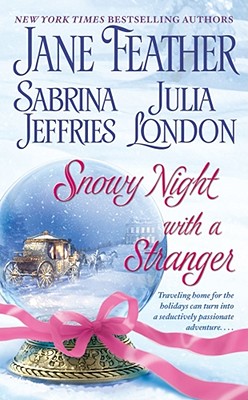 Snowy Night with a Stranger - Feather, Jane, and Jeffries, Sabrina, and London, Julia