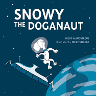 Snowy the Doganaut