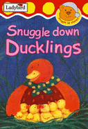 Snuggle Down, Ducklings