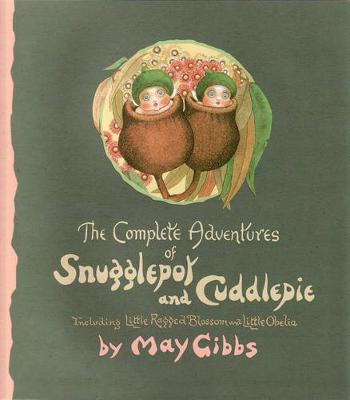 Snugglepot & Cuddlepie, Complete Adventu - Gibbs, May