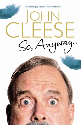 So Anyway... - Cleese, John