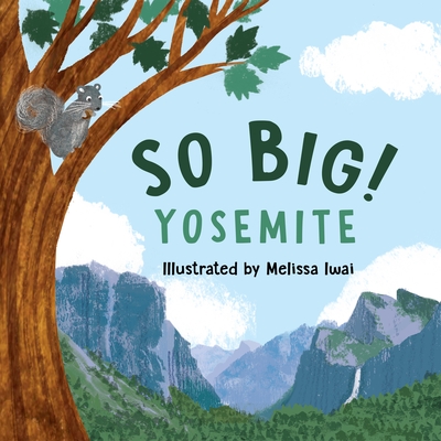 So Big! Yosemite - 