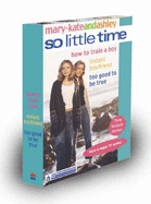 So Little Time - Olsen, Mary-Kate, and Olsen, Ashley