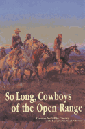 So Long, Cowboys of the Open Range