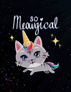 So Meowgical: Cat Themed College Ruled Composition Notebook