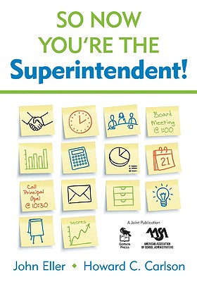 So Now You re the Superintendent! - Eller, John, and Carlson, Howard C