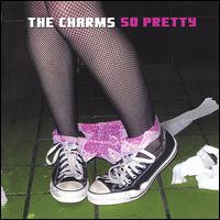 So Pretty - The Charms