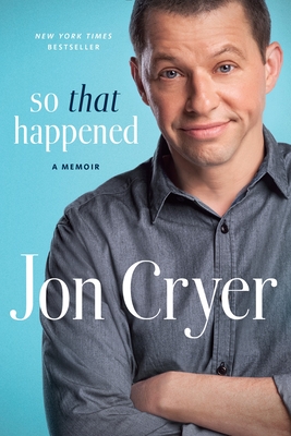 So That Happened: A Memoir - Cryer, Jon