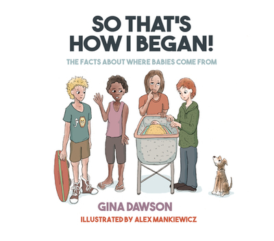 So That's How I Began - Dawson, Gina, and Mankiewicz, Alex