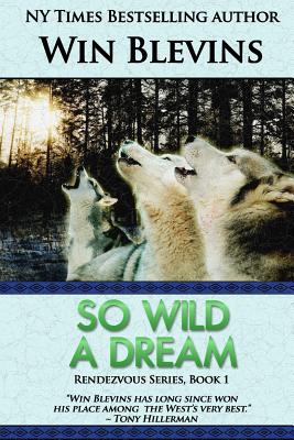 So Wild a Dream - Blevins, Win