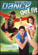 So You Think You Can Dance: Get Fit - Tone and Groove - 