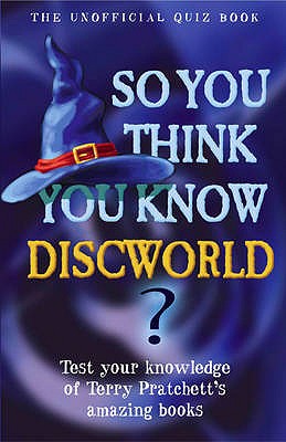 So You Think You Know Discworld? - Gifford, Clive, Mr.