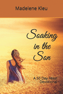 Soaking in the Son: A 50 Day Feast Devotional