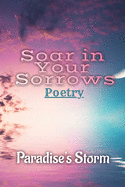 Soar in Your Sorrows