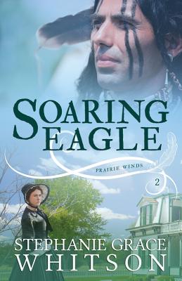 Soaring Eagle - Whitson, Stephanie Grace