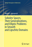 Sobolev Spaces, Their Generalizations and Elliptic Problems in Smooth and Lipschitz Domains