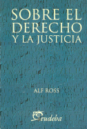 Sobre El Derecho y La Justicia