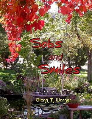 Sobs and Smiles - Penner, Laurie, and Warner, Glenn M