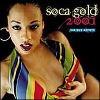 Soca Gold 2001 - Various Artists