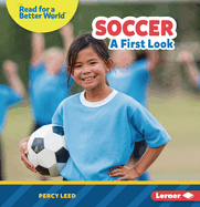 Soccer: A First Look