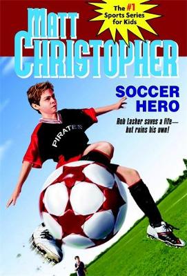 Soccer Hero - Christopher, Matt