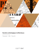 Soci?t? arch?ologique de Bordeaux