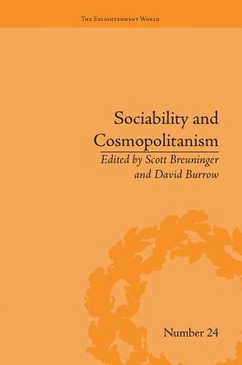 Sociability and Cosmopolitanism: Social Bonds on the Fringes of the Enlightenment - Burrow, David (Editor), and Brueninger, Scott (Editor)