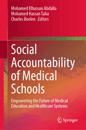Social Accountability of Medical Schools: Empowering the Future of Medical Education and Healthcare Systems