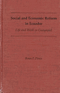 Social and Economic Reform in Ecuador: Life and Work in Guayaquil