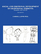 Social and Emotional Development of Exceptional Students: Disabled and Gifted 2nd Edition