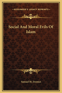 Social and Moral Evils of Islam