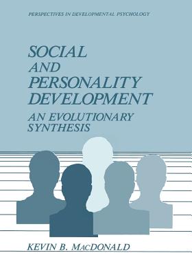 Social and Personality Development: An Evolutionary Synthesis - MacDonald, Kevin B