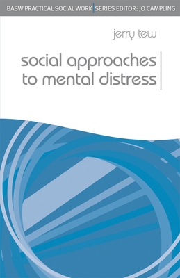 Social Approaches to Mental Distress - Tew, Jerry