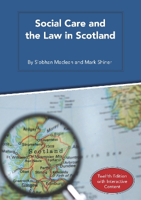 Social Care and the Law in Scotland - Maclean, Siobhan