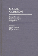 Social Cohesion: Essays Toward a Sociophysiological Perspective