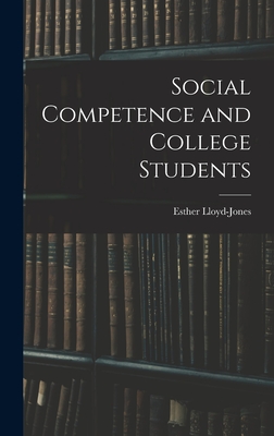 Social Competence and College Students - Lloyd-Jones, Esther 1901-1991 (Creator)