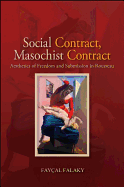 Social Contract, Masochist Contract: Aesthetics of Freedom and Submission in Rousseau