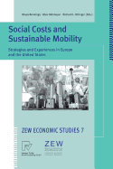 Social Costs and Sustainable Mobility: Strategies and Experiences in Europe and the United States
