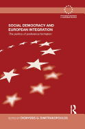 Social Democracy and European Integration: The politics of preference formation