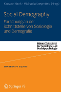 Social Demography - Forschung an Der Schnittstelle Von Soziologie Und Demographie