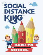 Social Distance King - Back To School: Helping Young Kings and Queens return to school using social distancing.