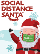 Social Distance Santa: Social Distancing During the Holidays