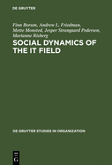 Social Dynamics of the it Field: The Case of Denmark