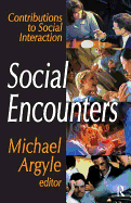 Social Encounters: Contributions to Social Interaction