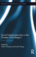 Social Entrepreneurship in the Greater China Region: Policy and Cases