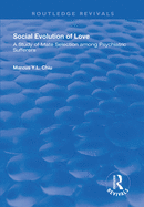 Social Evolution of Love: A Study of Mate Selection Among Psychiatric Sufferers