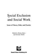 Social Exclusion and Social Work: Issues of Theory, Policy and Practice - Barry, Monica, and Hallett, Christine