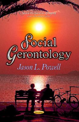 Social Gerontology - Powell, Jason L (Editor)